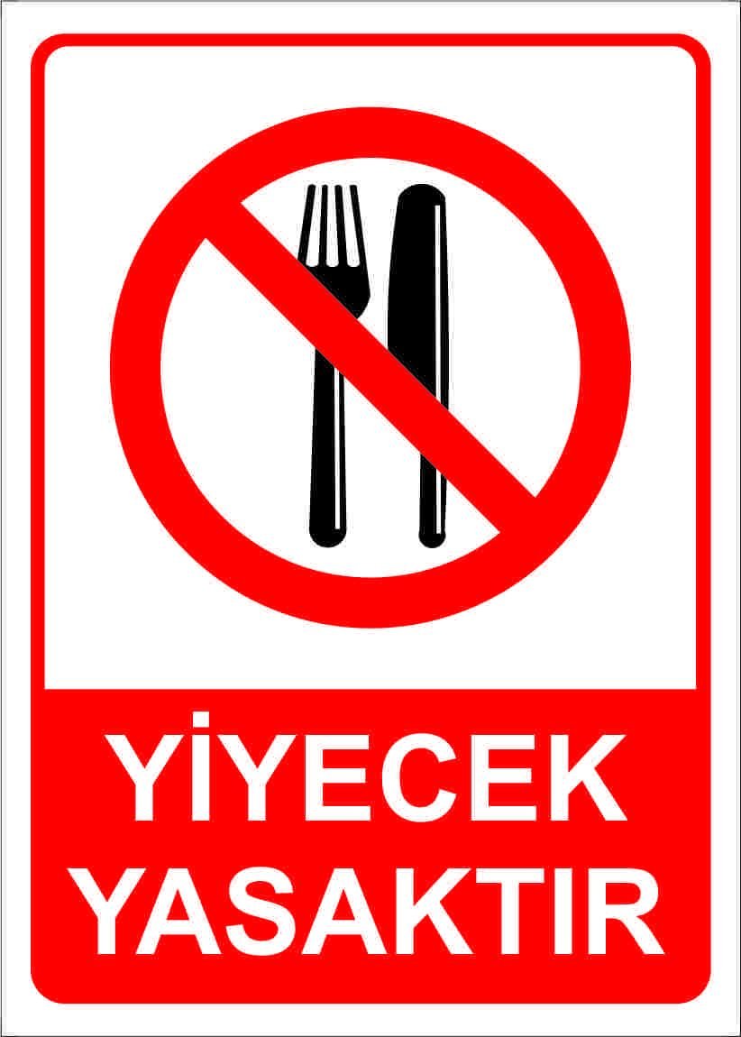 Yiyecek Yasaktır