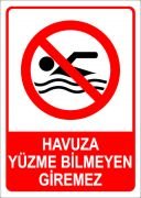 Havuza Yüzme Bilmeyen Giremez