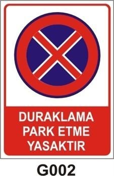 Duraklama ve Park Etmek Yasaktır