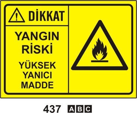 Dikkat Yangın Riski Yüksek Yanıcı Madde