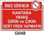 Kantara Yavaş Girin ve Çıkın Sert Fren Yapmayın