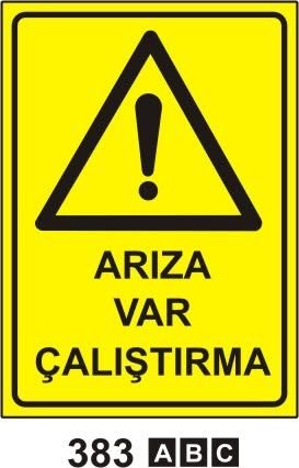 Arıza Var Çalıştırma