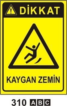 Dikkat Kaygan Zemin