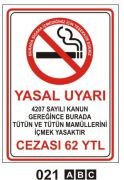 Sigara İçmek Yasaktır Yasal Uyarı