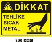 Tehlike Sıcak Metal