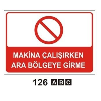 MAKİNA ÇALIŞIRKEN ARA BÖLMEYE GİRME