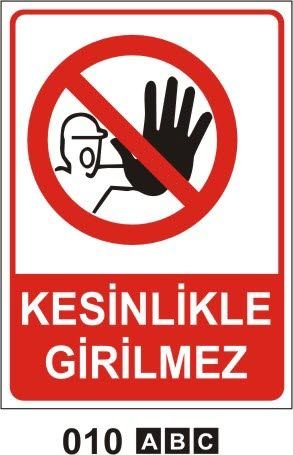 Kesinlikle Girilmez