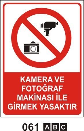 Kamera ve Fotoğraf Makinası İle Girmek Yasaktır