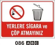 Yerlere Sigara ve Çöp Atmayınız