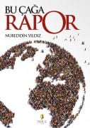 BU ÇAĞA RAPOR