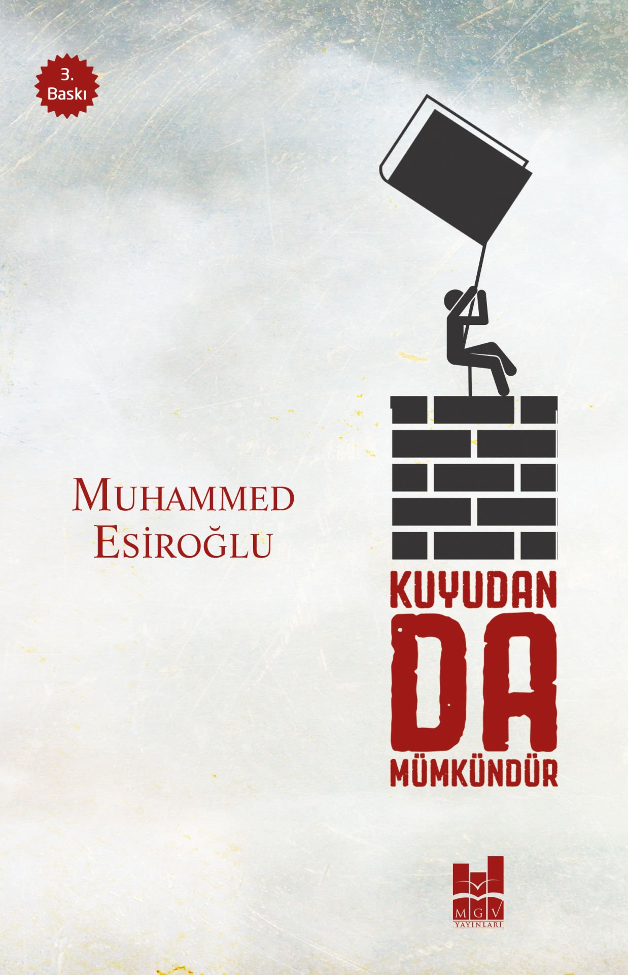 KUYUDAN DA MÜMKÜNDÜR