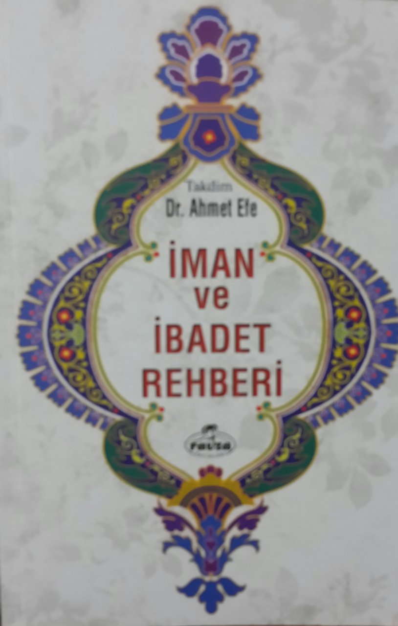 İMAN VE İBADET REHBERİ