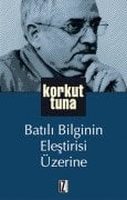 BATILI BİLGİNİN ELEŞTİRİSİ ÜZERİNE