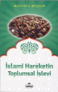 İSLAMİ HAREKETİN TOPLUMSAL İŞLEVİ