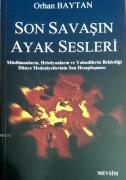 SON SAVAŞIN AYAK SESLERİ