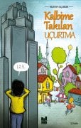 KALBİME TAKILAN UÇURTMA