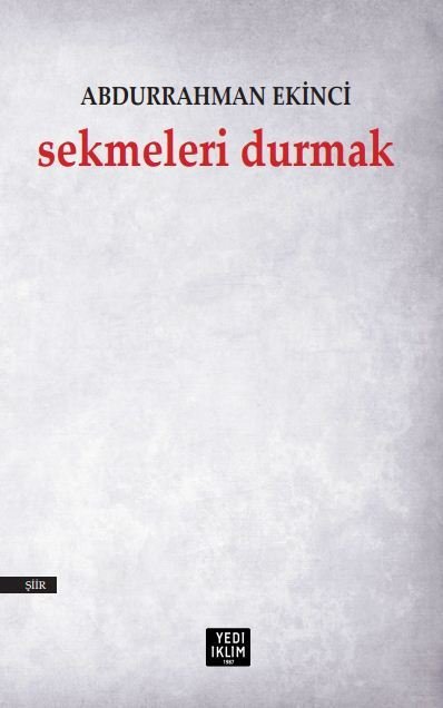 SEKMELERİ DURMAK