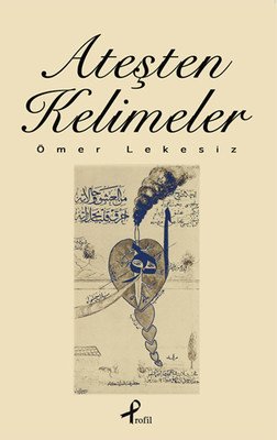 ATEŞTEN KELİMELER