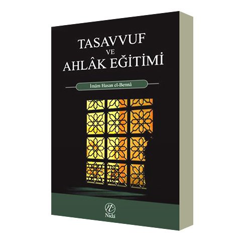 TASAVVUF VE AHLAK EĞİTİMİ