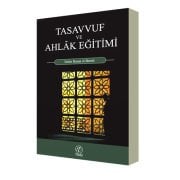 TASAVVUF VE AHLAK EĞİTİMİ