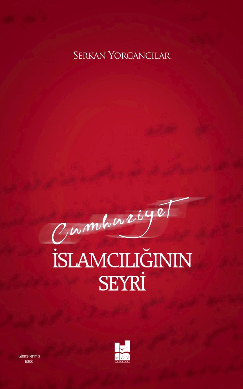 CUMHURİYET İSLAMCILIĞININ SEYRİ