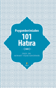 PEYGAMBERİMİZDEN 101 HATIRA
