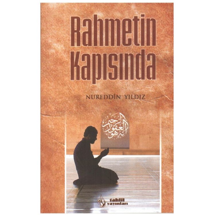 RAHMETİN KAPISINDA