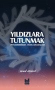 YILDIZLARA TUTUNMAK