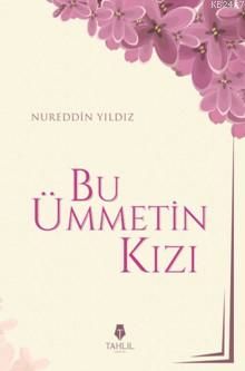 BU ÜMMETİN KIZI