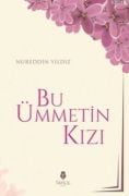 BU ÜMMETİN KIZI