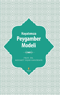 HAYATIMIZA PEYGAMBER MODELİ