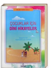 ÇOCUKLAR İÇİN DİNİ HİKAYELER