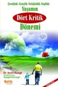 Yaşamın Dört Kritik Dönemi