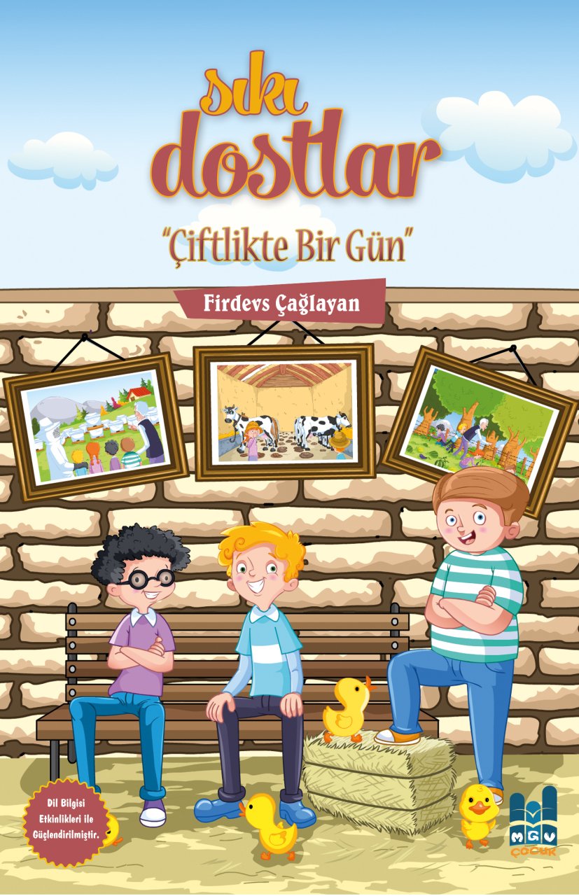 SIKI DOSTLAR ''ÇİFTLİKTE BİR GÜN''