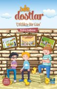 SIKI DOSTLAR ''ÇİFTLİKTE BİR GÜN''