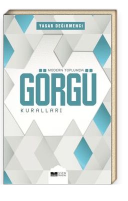 MODERN TOPLUMDA GÖRGÜ KURALLARI