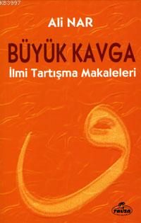 Büyük Kavga İlmi Tartışma Makaleleri