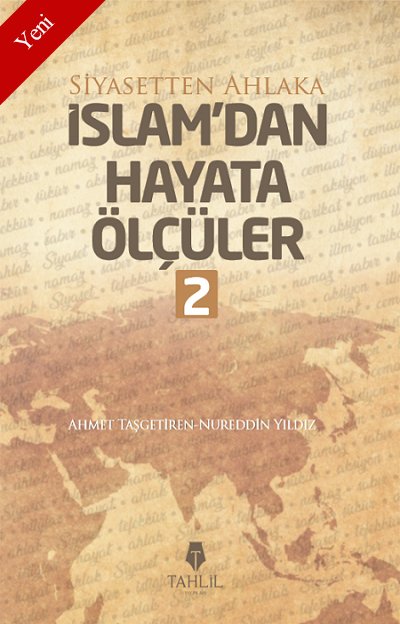 İSLAM'DAN HAYATA ÖLÇÜLER - 2