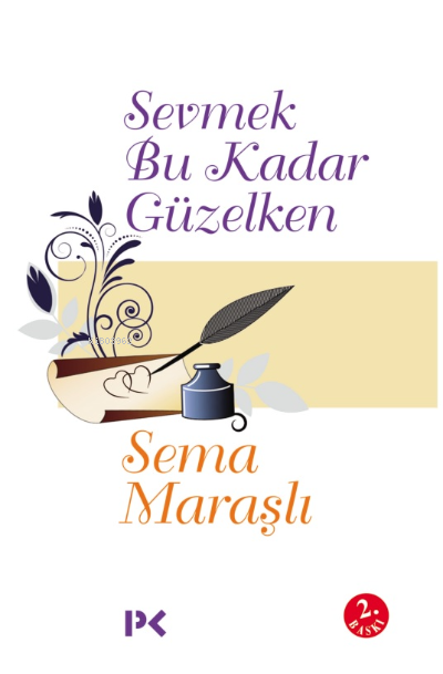 SEVMEK BU KADAR GÜZELKEN