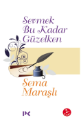 SEVMEK BU KADAR GÜZELKEN