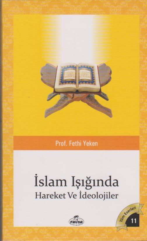 İSLAM IŞIĞINDA HAREKET VE İDEOLOJİLER