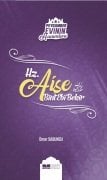 HZ. AİŞE BİNT EBİ BEKİR PEYGAMBER EVİNİN HANIMLAR SERİSİ - 2