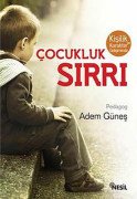 ÇOCUKLUK SIRRI