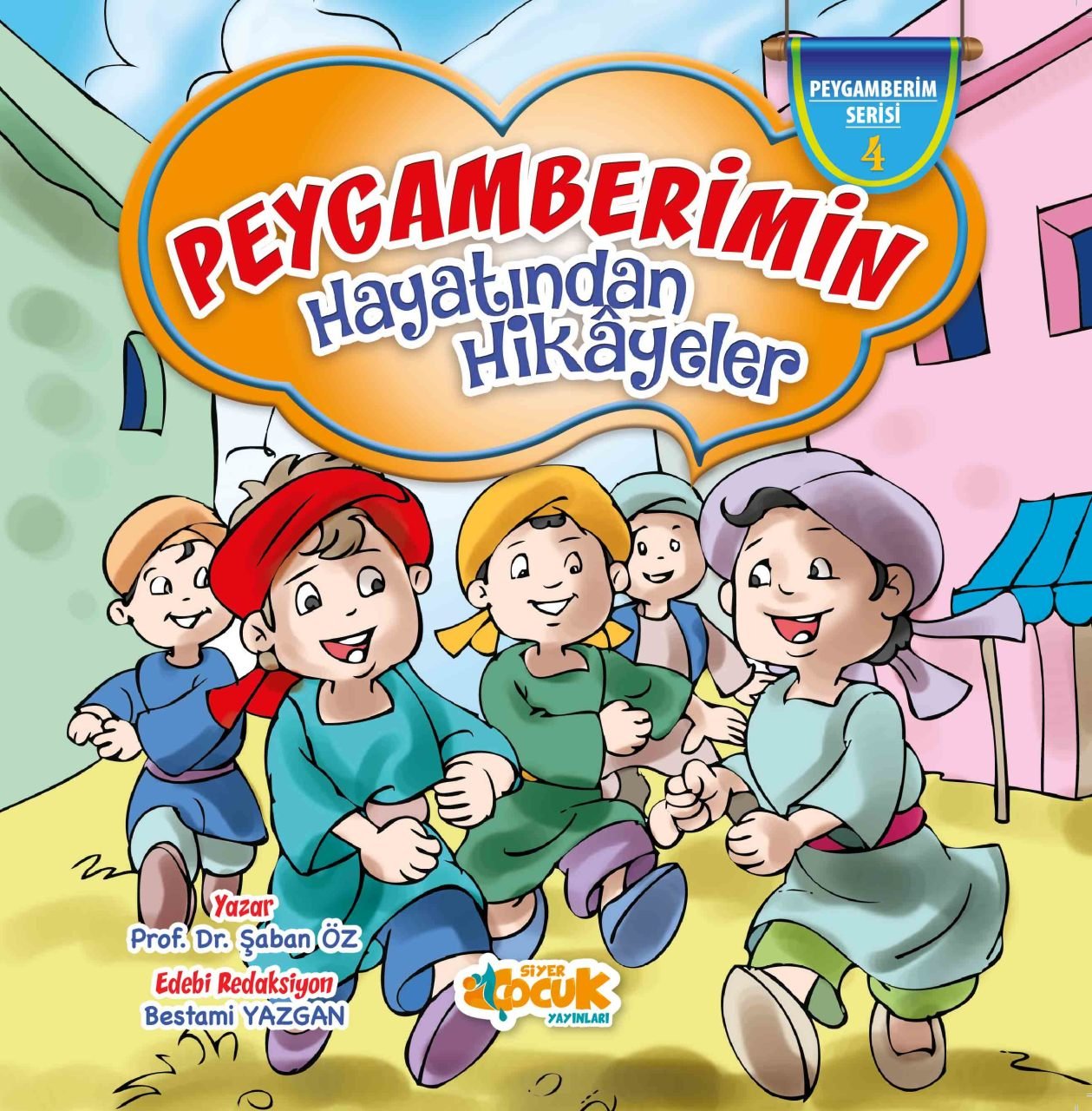 PEYGAMBERİMİN HAYATINDAN HİKAYELER