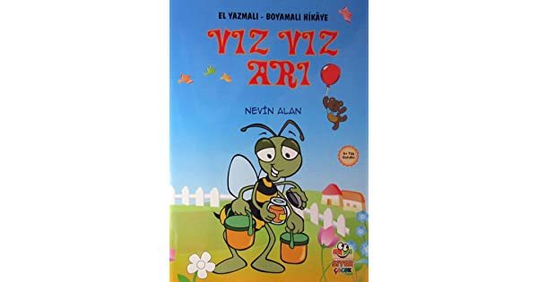 Vız Vız Arı (El Yazmalı Boyamalı Hikaye)
