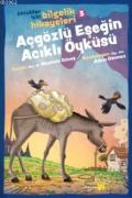 Açgözlü Eşeğin Acıklı Öyküsü