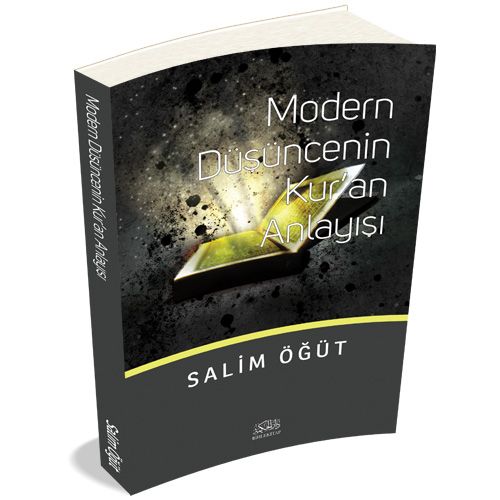 Modern Düşüncenin Kur'an Anlayışı