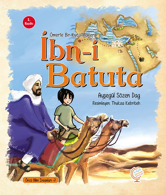 ÖMER'LE BİR KUTU MACERA İBN-İ BATUTA