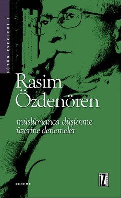 MÜSLÜMANCA DÜŞÜNME ÜZERİNE DENEMELR