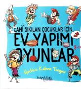 CANI SIKILAN ÇOCUKLAR İÇİN EV YAPIMI OYUNLAR